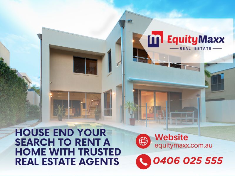 Rent Home in Brisbane, Real Estate Company in Brisbane, Equity Maxx